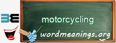 WordMeaning blackboard for motorcycling